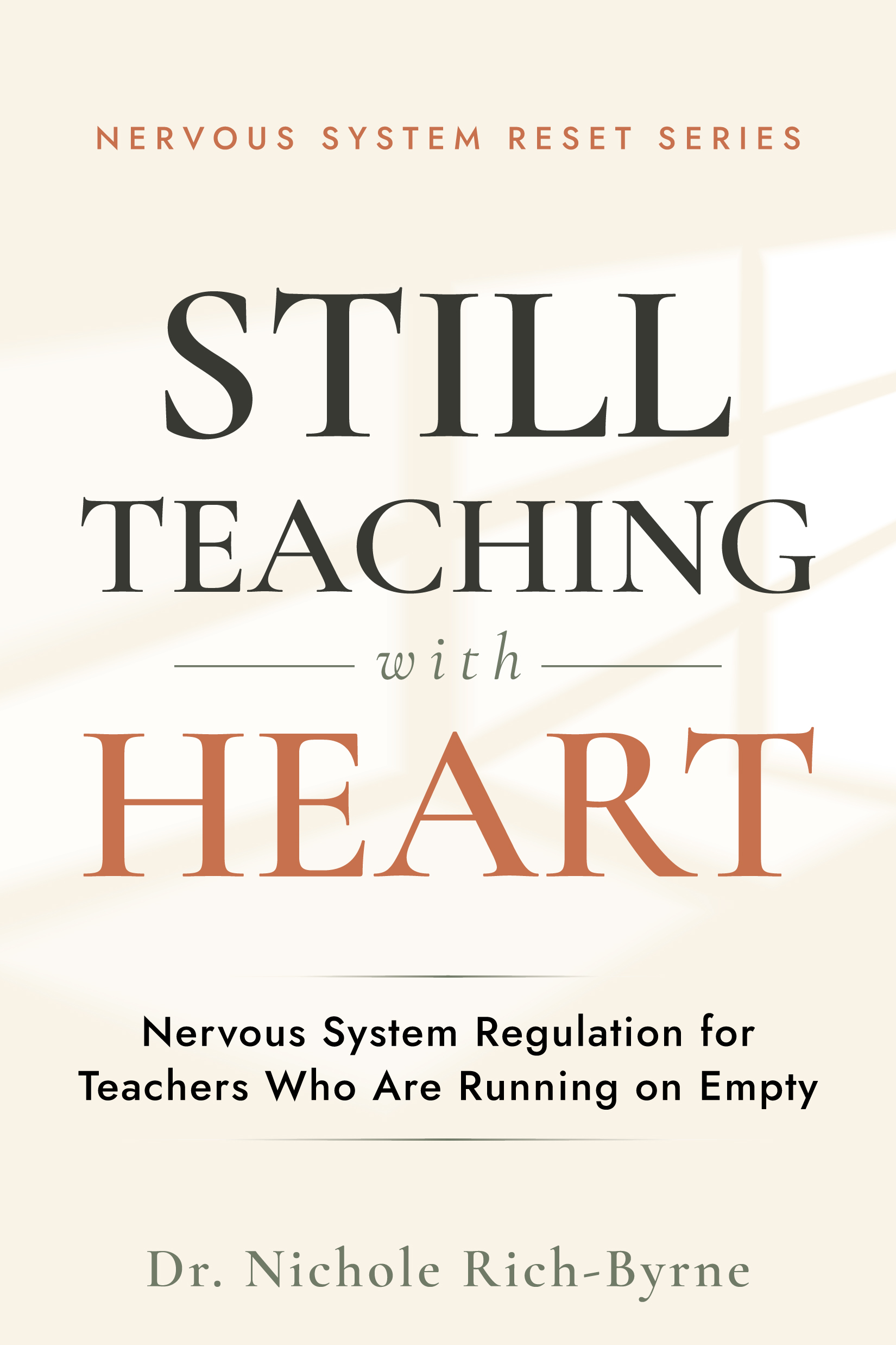 Leader Resources Still Teaching with HEART by Dr. Nichole Rich-Byrne